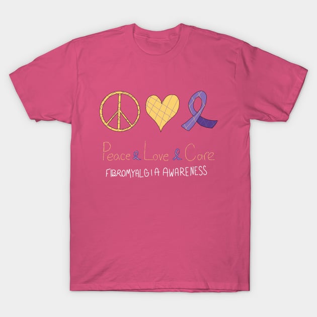 Peace Love Care Fibromyalgia Awareness T-Shirt by Art By Sophia